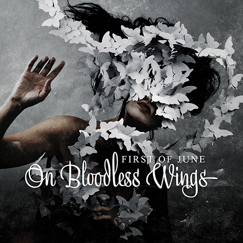 ON BLOODLESS WINGS | First of June, 2021